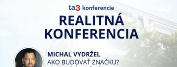 Realitná konferencia ta3. Michal Vydržel o budovaní značky a úspešnosti v online priestore